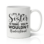 Κούπα για Αδερφή - It's A Sister Thing